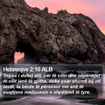 Hebrenjve 2:10 ALB Bible Verse Image