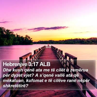 Hebrenjve 3:17 ALB Bible Verse Image