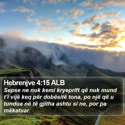 Hebrenjve 4:15 ALB Bible Verse Image