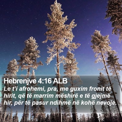 Hebrenjve 4:16 ALB Bible Verse Image