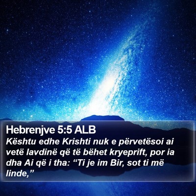 Hebrenjve 5:5 ALB Bible Verse Image