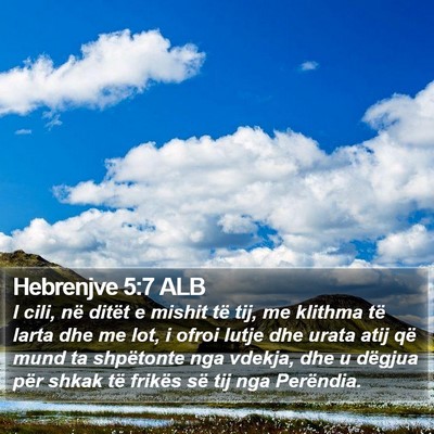 Hebrenjve 5:7 ALB Bible Verse Image