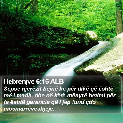 Hebrenjve 6:16 ALB Bible Verse Image