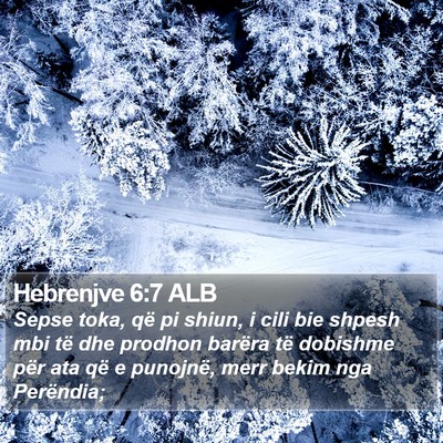 Hebrenjve 6:7 ALB Bible Verse Image
