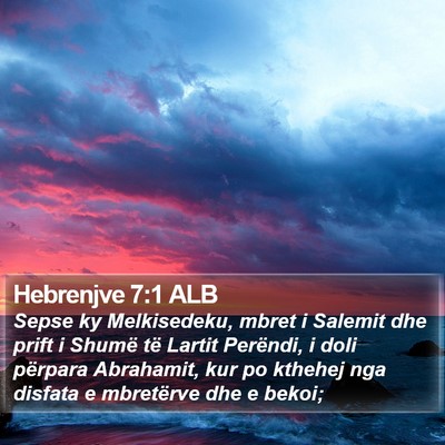 Hebrenjve 7:1 ALB Bible Verse Image