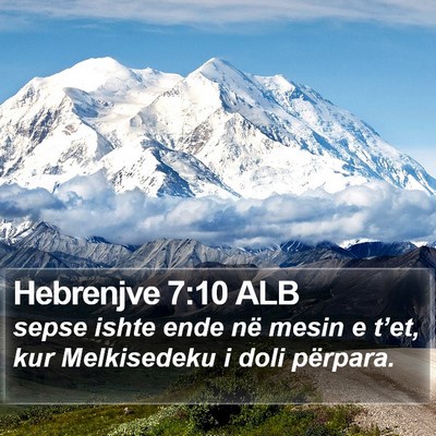 Hebrenjve 7:10 ALB Bible Verse Image