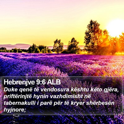 Hebrenjve 9:6 ALB Bible Verse Image