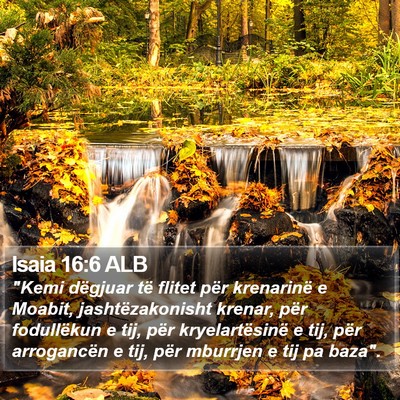 Isaia 16:6 ALB Bible Verse Image