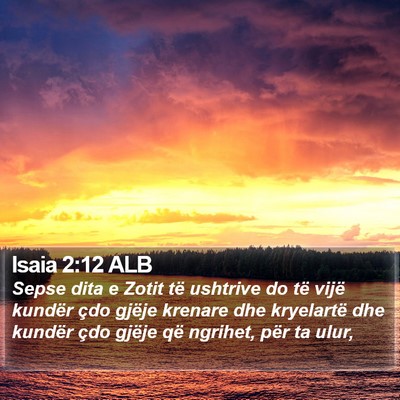Isaia 2:12 ALB Bible Verse Image