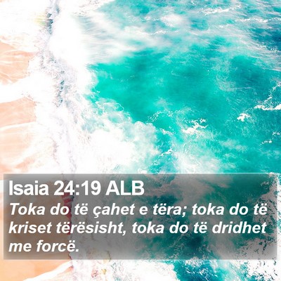 Isaia 24:19 ALB Bible Verse Image