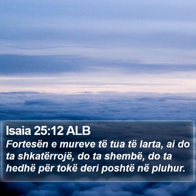 Isaia 25:12 ALB Bible Verse Image