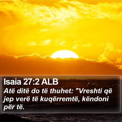 Isaia 27:2 ALB Bible Verse Image