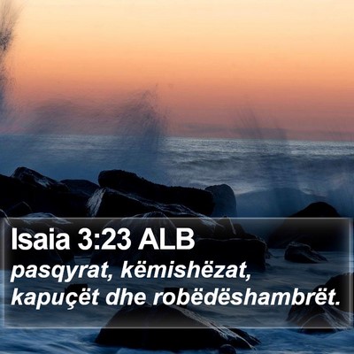 Isaia 3:23 ALB Bible Verse Image