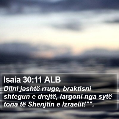 Isaia 30:11 ALB Bible Verse Image