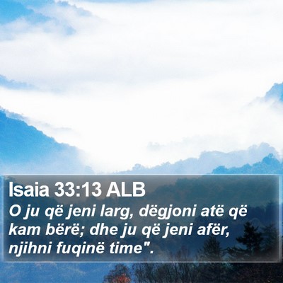 Isaia 33:13 ALB Bible Verse Image