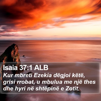 Isaia 37:1 ALB Bible Verse Image