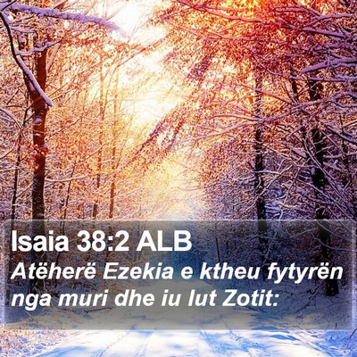 Isaia 38:2 ALB Bible Verse Image