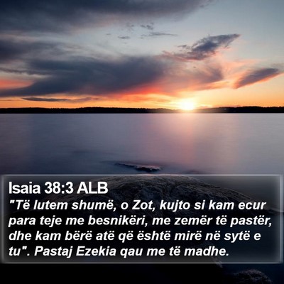 Isaia 38:3 ALB Bible Verse Image