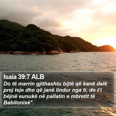 Isaia 39:7 ALB Bible Verse Image