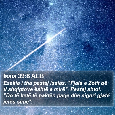 Isaia 39:8 ALB Bible Verse Image