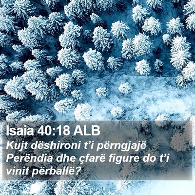 Isaia 40:18 ALB Bible Verse Image