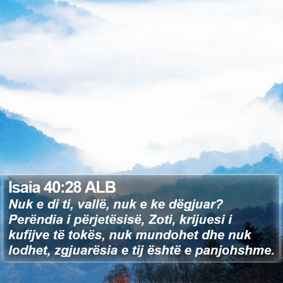 Isaia 40:28 ALB Bible Verse Image