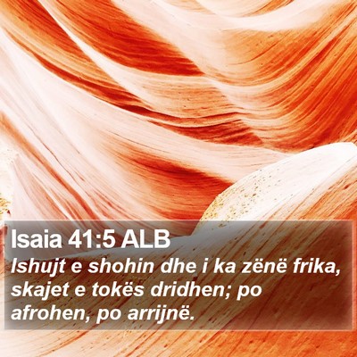 Isaia 41:5 ALB Bible Verse Image