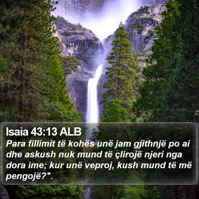 Isaia 43:13 ALB Bible Verse Image