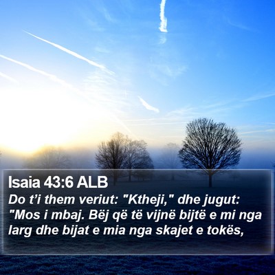 Isaia 43:6 ALB Bible Verse Image
