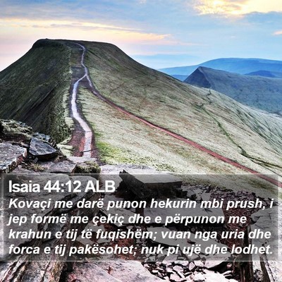 Isaia 44:12 ALB Bible Verse Image