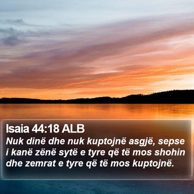 Isaia 44:18 ALB Bible Verse Image