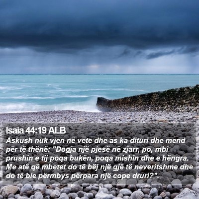 Isaia 44:19 ALB Bible Verse Image