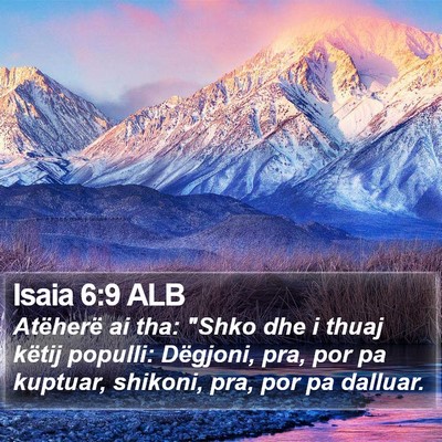Isaia 6:9 ALB Bible Verse Image