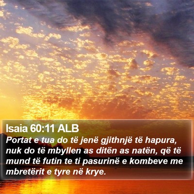 Isaia 60:11 ALB Bible Verse Image