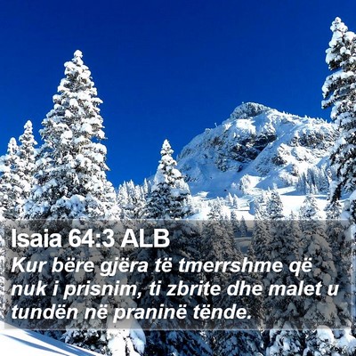Isaia 64:3 ALB Bible Verse Image