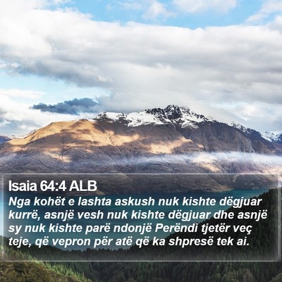 Isaia 64:4 ALB Bible Verse Image