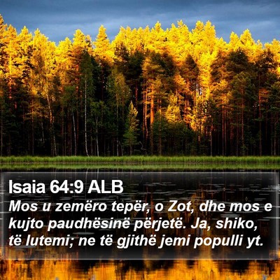 Isaia 64:9 ALB Bible Verse Image