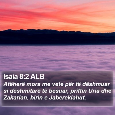 Isaia 8:2 ALB Bible Verse Image