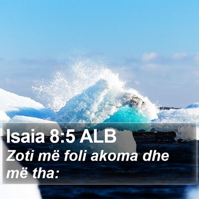 Isaia 8:5 ALB Bible Verse Image