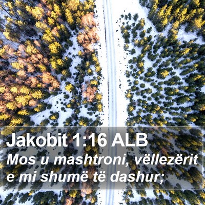 Jakobit 1:16 ALB Bible Verse Image