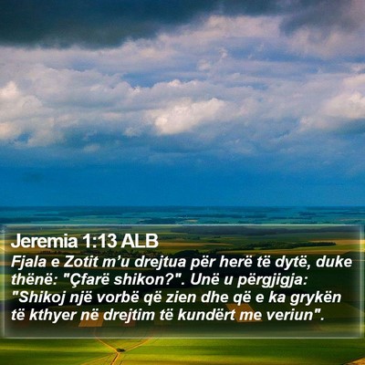 Jeremia 1:13 ALB Bible Verse Image