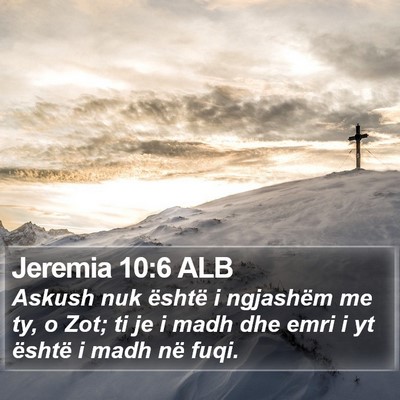 Jeremia 10:6 ALB Bible Verse Image