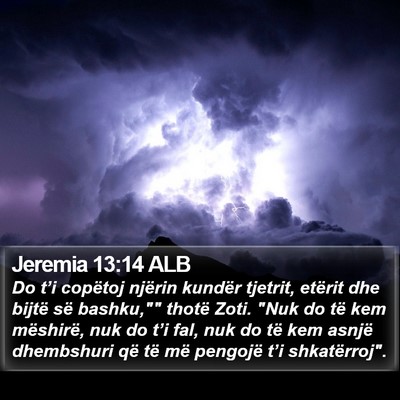 Jeremia 13:14 ALB Bible Verse Image