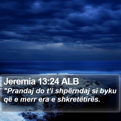 Jeremia 13:24 ALB Bible Verse Image