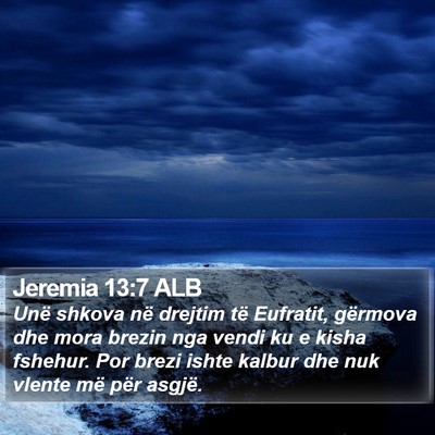Jeremia 13:7 ALB Bible Verse Image
