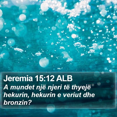 Jeremia 15:12 ALB Bible Verse Image