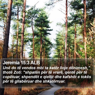 Jeremia 15:3 ALB Bible Verse Image
