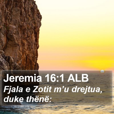 Jeremia 16:1 ALB Bible Verse Image
