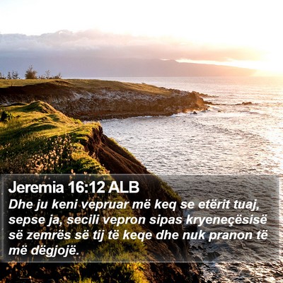 Jeremia 16:12 ALB Bible Verse Image