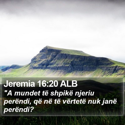 Jeremia 16:20 ALB Bible Verse Image